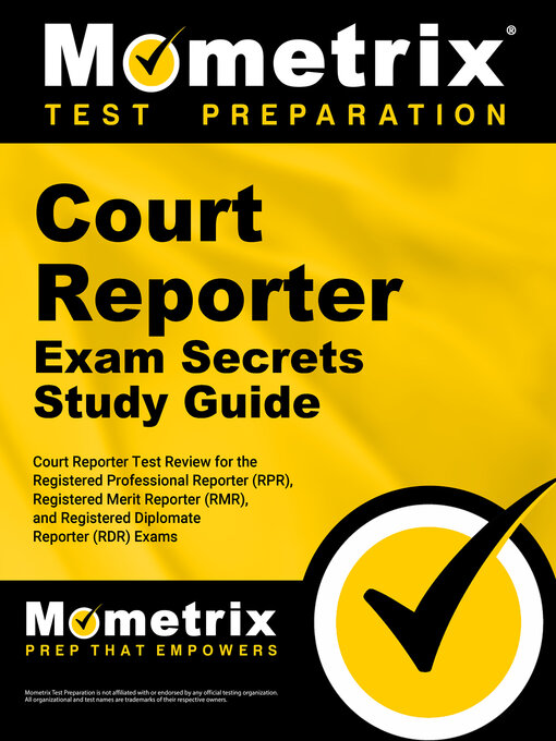 Title details for Court Reporter Exam Secrets Study Guide by Court Reporter Exam Secrets Test Prep Team - Available